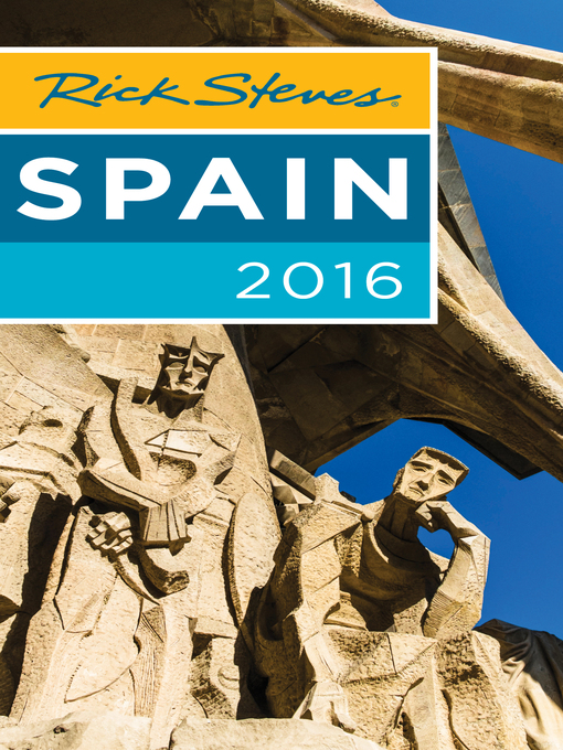 Title details for Rick Steves Spain 2016 by Rick Steves - Wait list